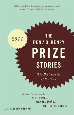 [The O. Henry Prize Collection 01] • The PEN,O Henry Prize Stories 2011